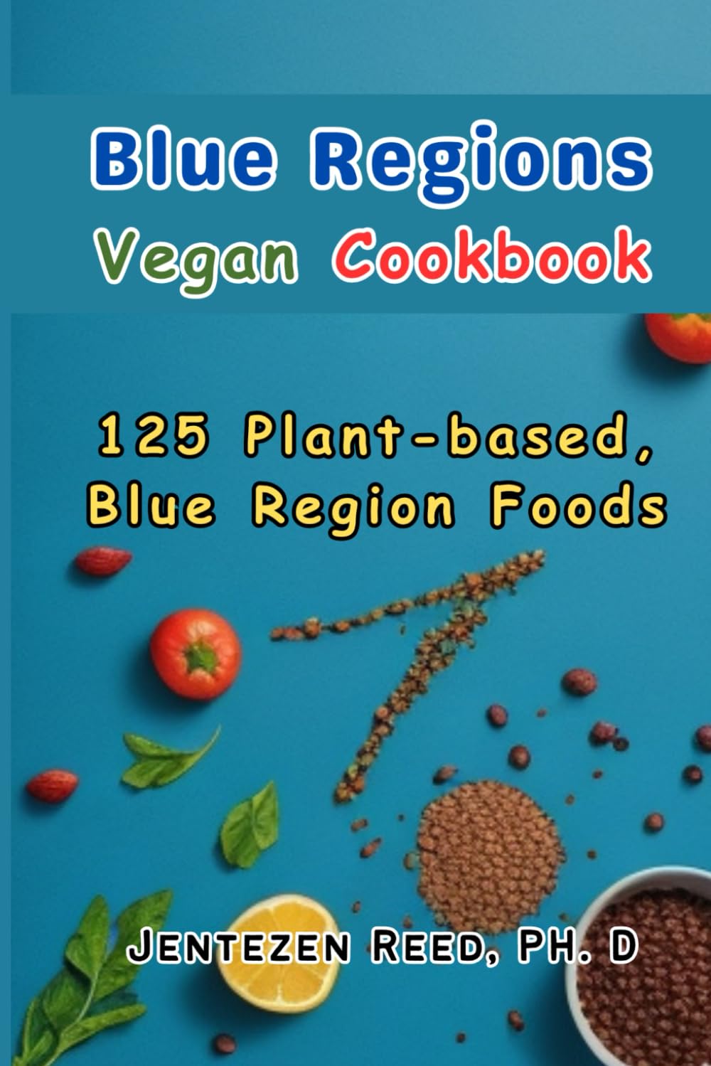 Blue Regions Vegan Cookbook